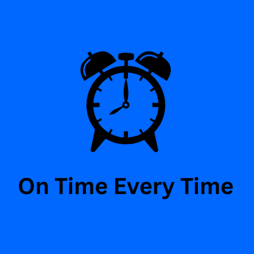 Home on time every time